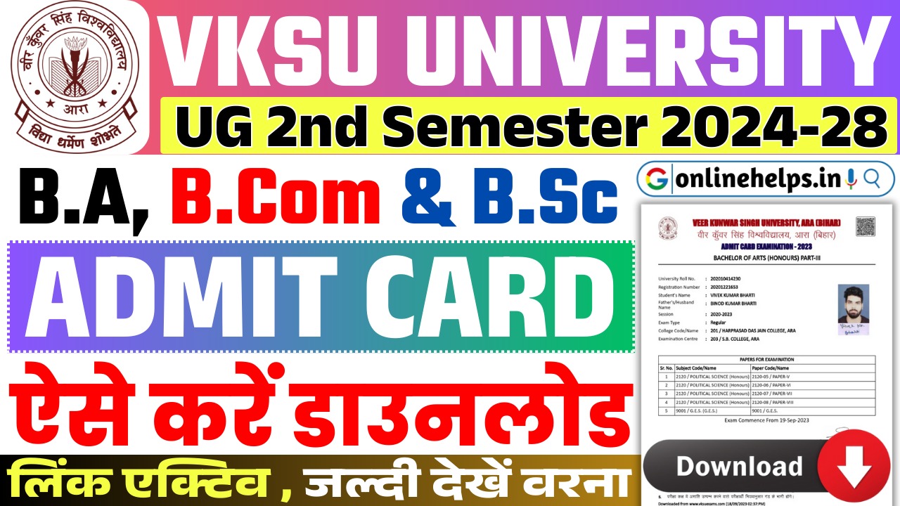 VKSU UG 2nd Semester Admit Card 2024-28 : B.A, B.Com & B.Sc सेमेस्टर 2 का एडमिट कार्ड जारी? यहाँ से करें डाउनलोड