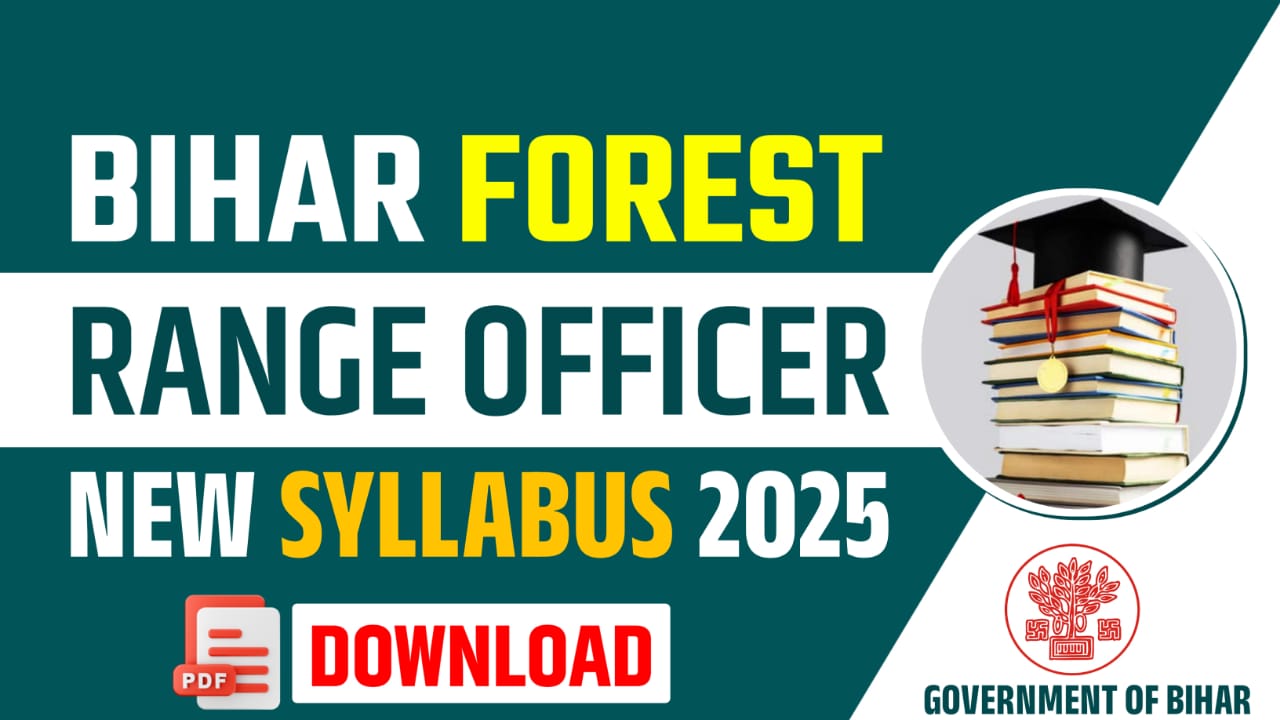 BPSSC Bihar Forest Range Officer Syllabus 2025 : New Exam Pattern, Subject Wise Syllabus, Selection Process, Physical Standards Full Details Here:-